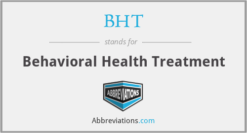 BHT - Behavioral Health Treatment