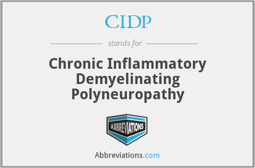 CIDP - Chronic Inflammatory Demyelinating Polyneuropathy