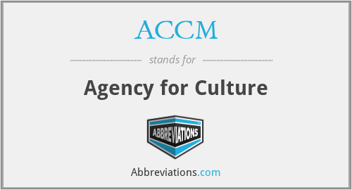 ACCM - Agency for Culture