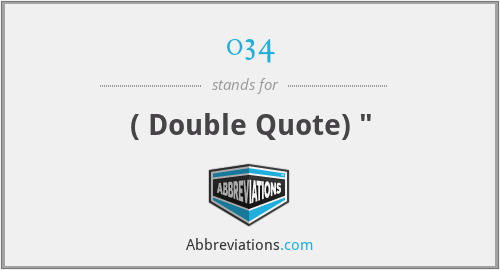 034 - ( Double Quote) 