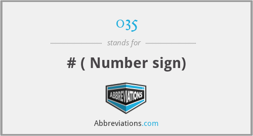 035 - # ( Number sign)