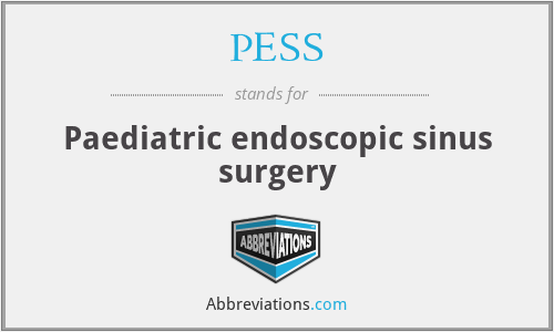 PESS - Paediatric endoscopic sinus surgery