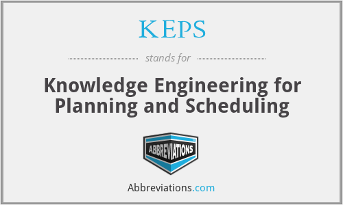 KEPS - Knowledge Engineering for Planning and Scheduling