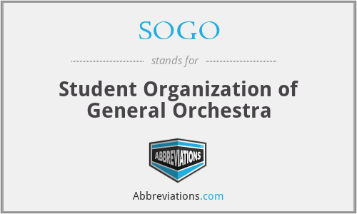 SOGO - Student Organization of General Orchestra