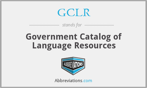 GCLR - Government Catalog of Language Resources