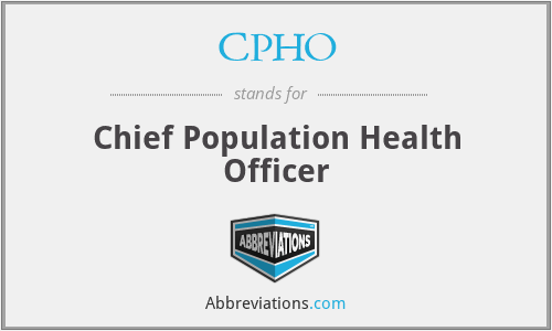 CPHO - Chief Population Health Officer
