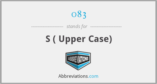083 - S ( Upper Case)