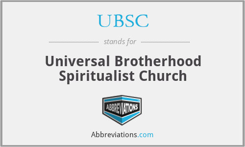 UBSC - Universal Brotherhood Spiritualist Church