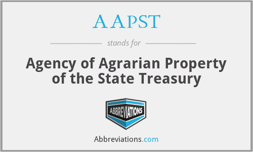 AAPST - Agency of Agrarian Property of the State Treasury