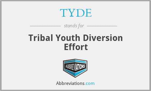 TYDE - Tribal Youth Diversion Effort