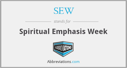 SEW - Spiritual Emphasis Week