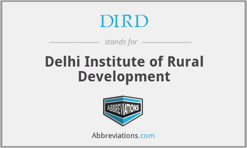 DIRD - Delhi Institute of Rural Development
