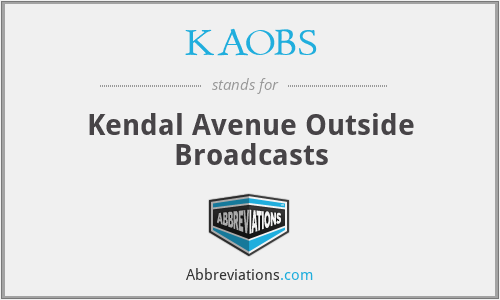 KAOBS - Kendal Avenue Outside Broadcasts