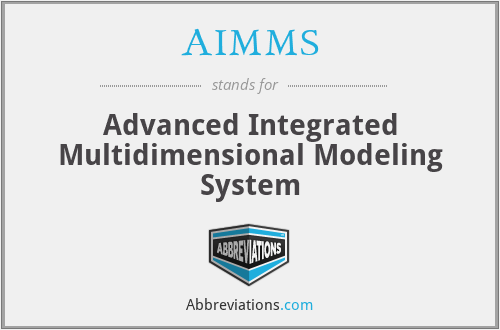 AIMMS - Advanced Integrated Multidimensional Modeling System