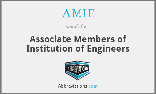 AMIE - Associate Members of Institution of Engineers