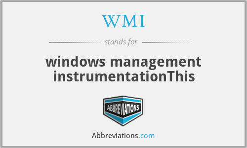 WMI - windows management instrumentationThis