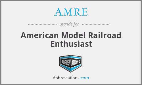 AMRE - American Model Railroad Enthusiast
