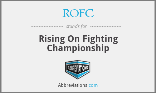 ROFC - Rising On Fighting Championship