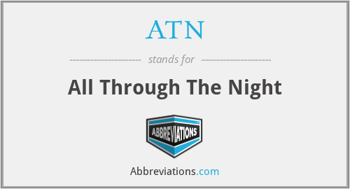 ATN - All Through The Night