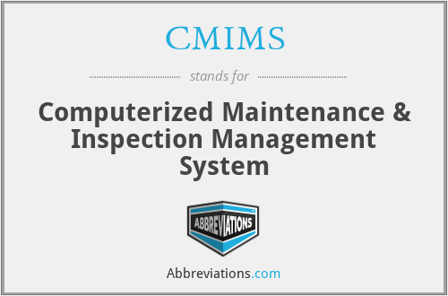 CMIMS - Computerized Maintenance & Inspection Management System