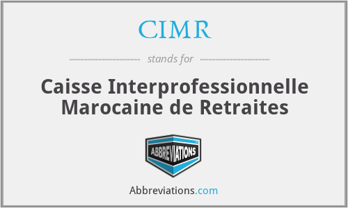 CIMR - Caisse Interprofessionnelle Marocaine de Retraites