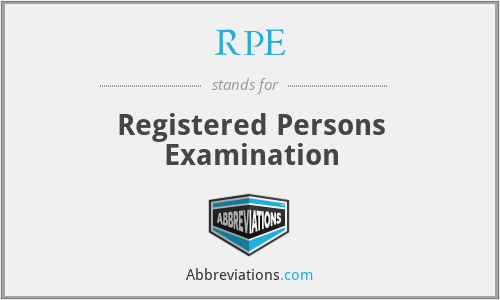 RPE - Registered Persons Examination