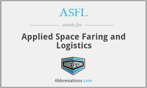 ASFL - Applied Space Faring and Logistics