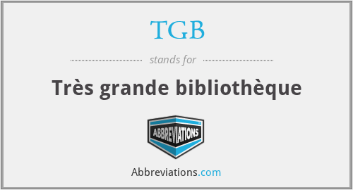 TGB - Très grande bibliothèque