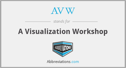 AVW - A Visualization Workshop