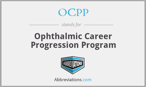 OCPP - Ophthalmic Career Progression Program