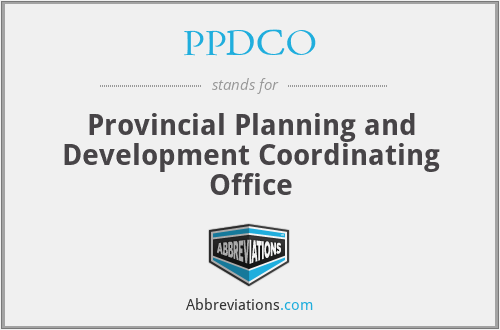 PPDCO - Provincial Planning and Development Coordinating Office