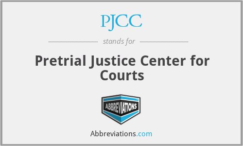 PJCC - Pretrial Justice Center for Courts