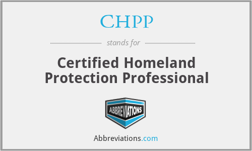 CHPP - Certified Homeland Protection Professional