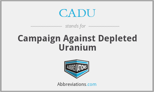 CADU - Campaign Against Depleted Uranium