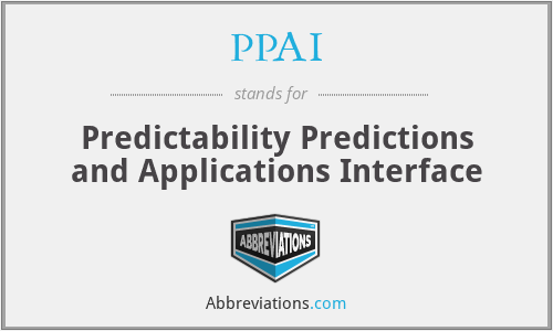 PPAI - Predictability Predictions and Applications Interface