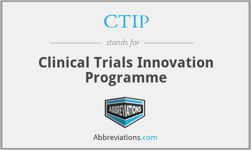 CTIP - Clinical Trials Innovation Programme