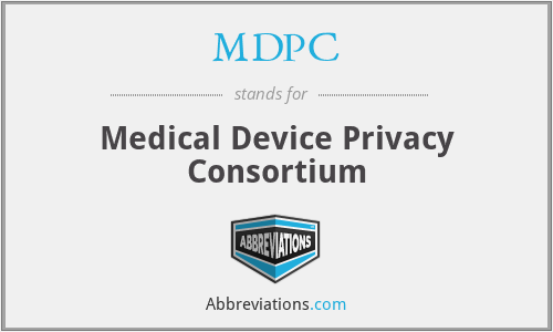 MDPC - Medical Device Privacy Consortium