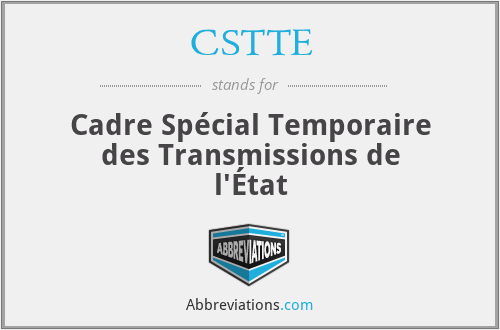 CSTTE - Cadre Spécial Temporaire des Transmissions de l'État