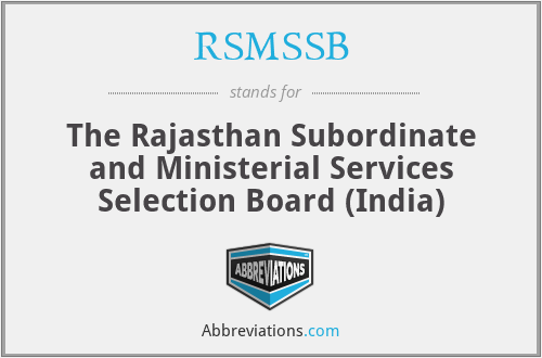 RSMSSB - The Rajasthan Subordinate and Ministerial Services Selection Board (India)
