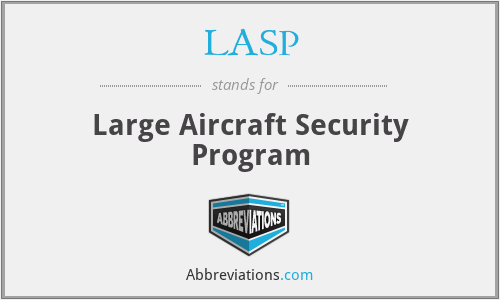 LASP - Large Aircraft Security Program
