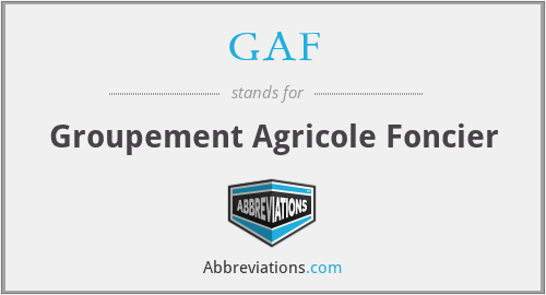 GAF - Groupement Agricole Foncier