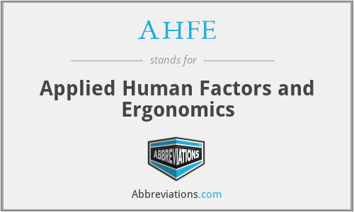 AHFE - Applied Human Factors and Ergonomics