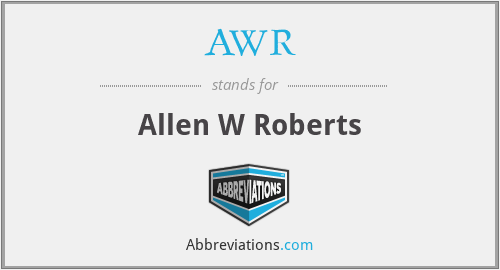 AWR - Allen W Roberts