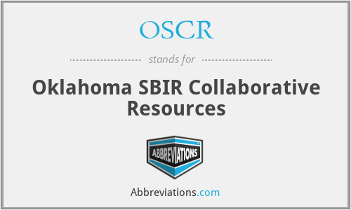 OSCR - Oklahoma SBIR Collaborative Resources