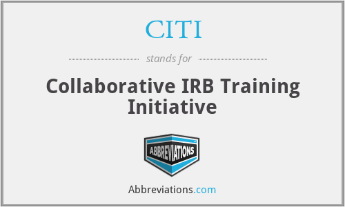 CITI - Collaborative IRB Training Initiative