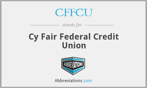 CFFCU - Cy Fair Federal Credit Union
