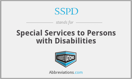 SSPD - Special Services to Persons with Disabilities