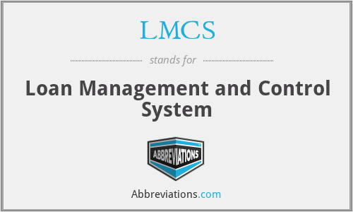 LMCS - Loan Management and Control System