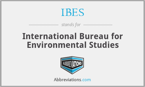 IBES - International Bureau for Environmental Studies