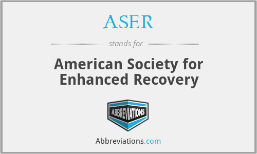 ASER - American Society for Enhanced Recovery
